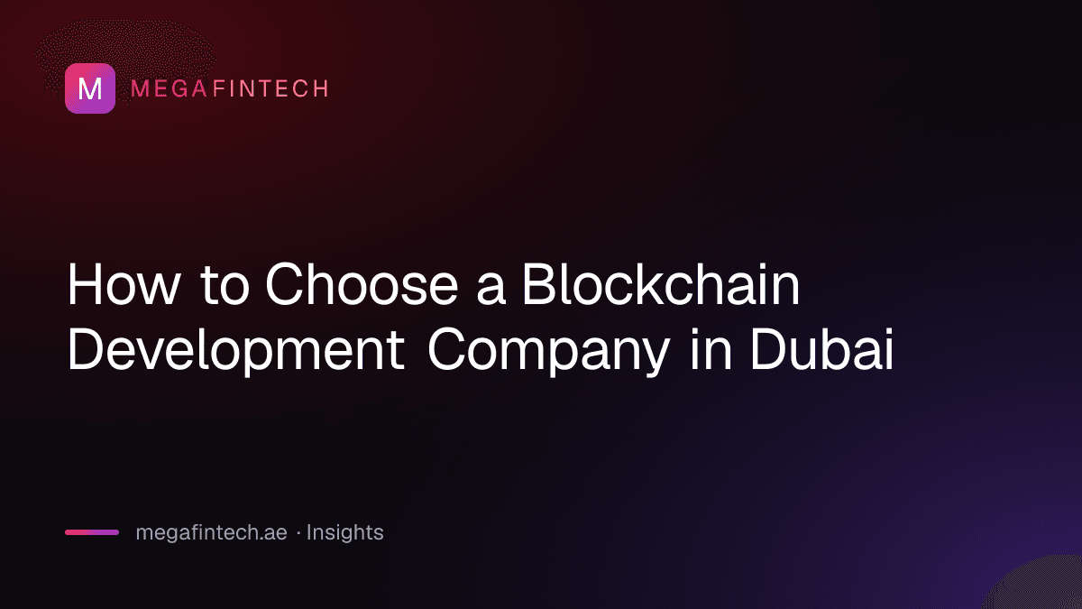 How to Choose a Blockchain Development Company in Dubai